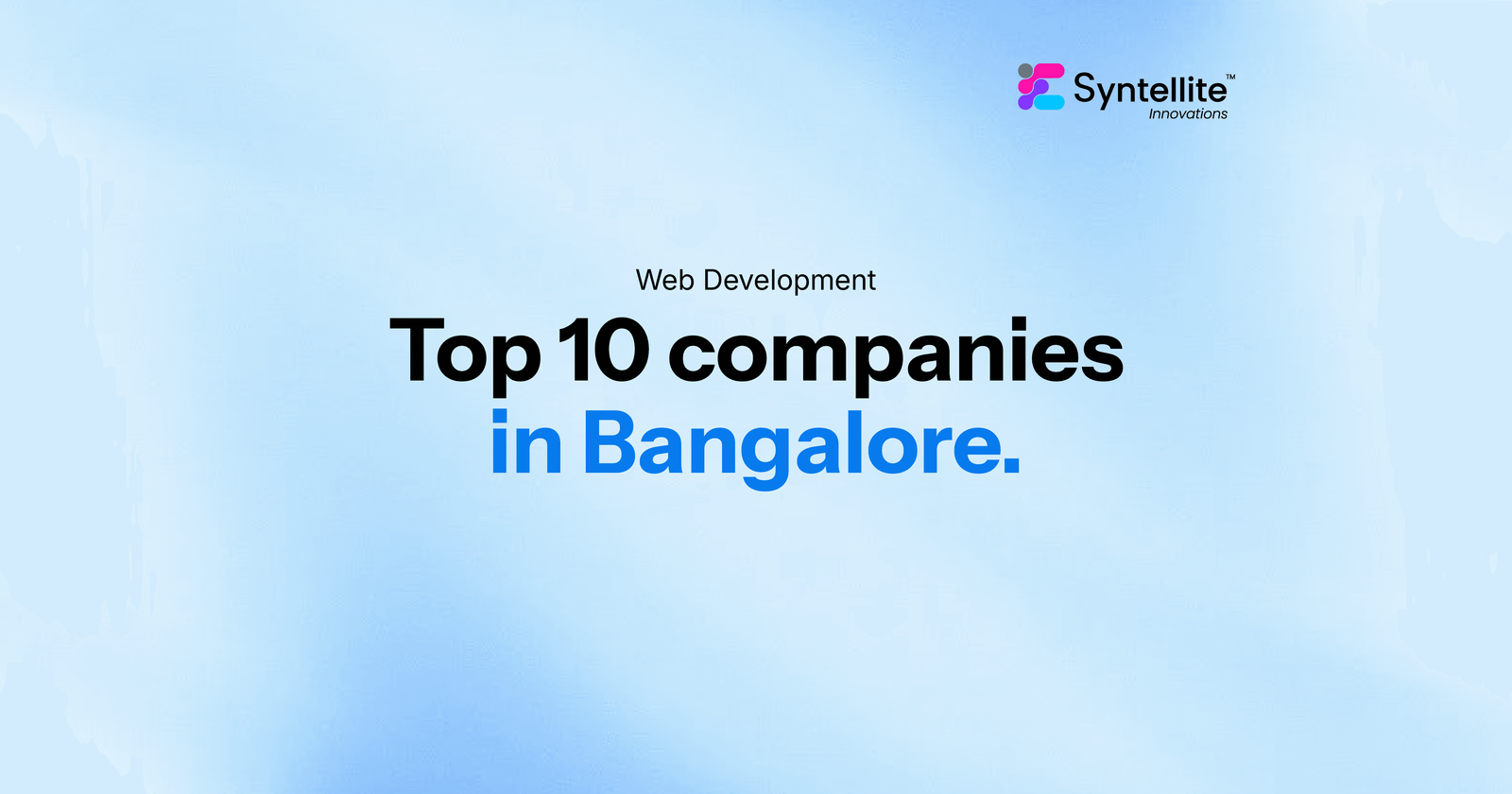Top 10 web development companies in Bangalore, banner with the Syntellite logo